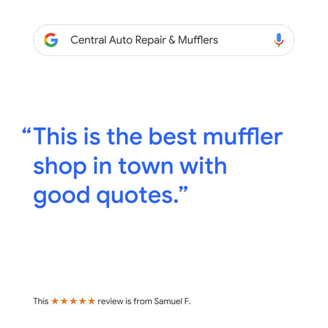 Central Auto Repair & Mufflers Google Review